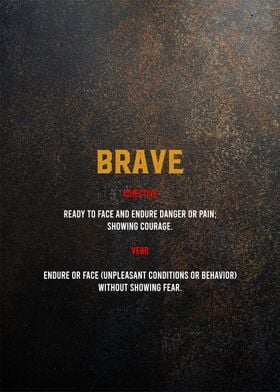 Brave Poster By Greatest Of All Time Displate Displate