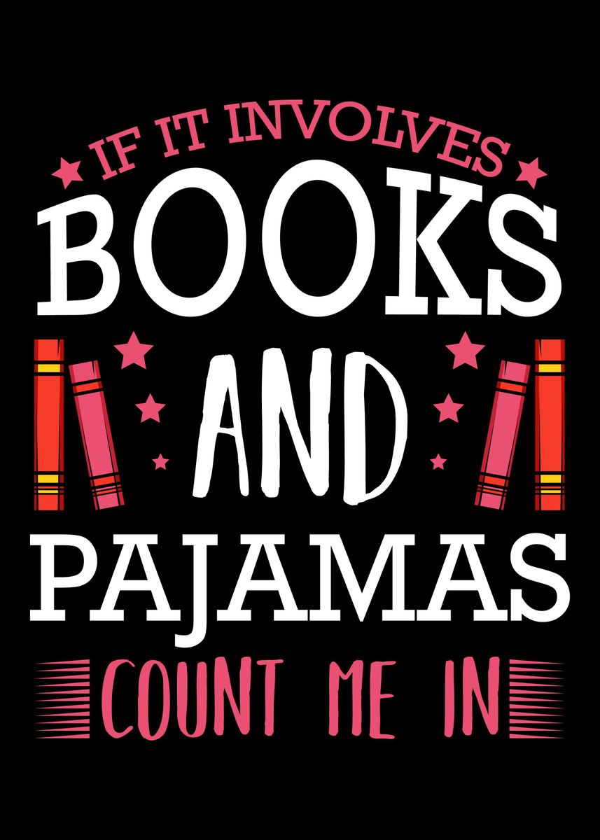 If It Involves Books And P Poster Picture Metal Print Paint By