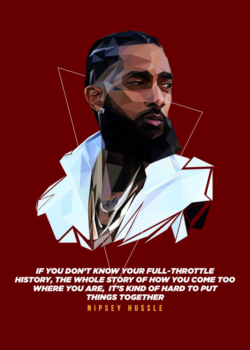 Nipsey Hussle Poster Picture Metal Print Paint By Lowpoly Posters