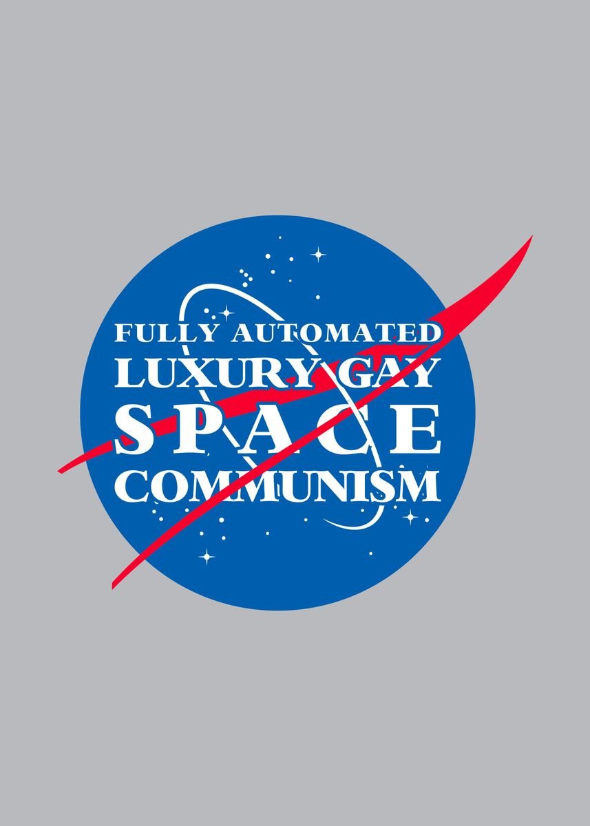 Gay Space Communism Poster By Yipptee Displate