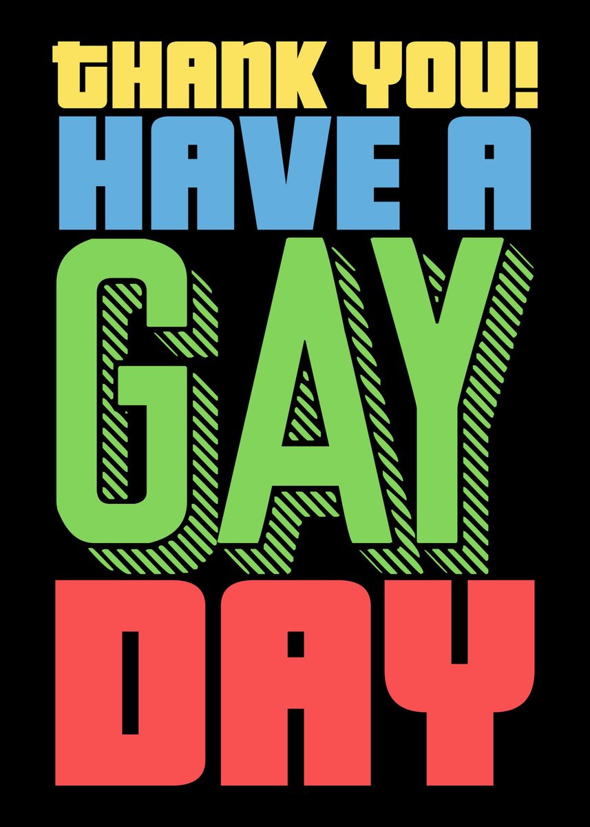 Have A Gay Day LGBTQ Poster Picture Metal Print Paint By