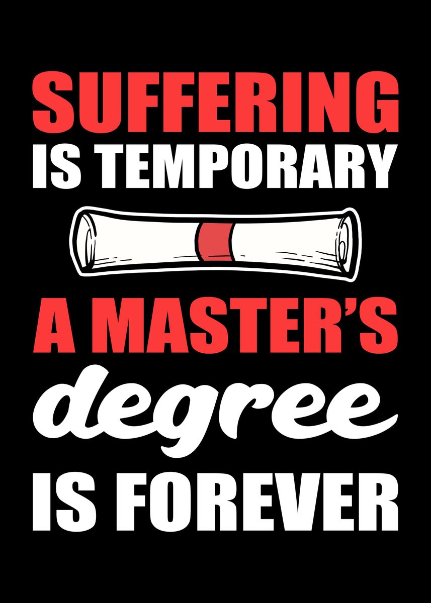 Masters Degree Funny Poster Picture Metal Print Paint By