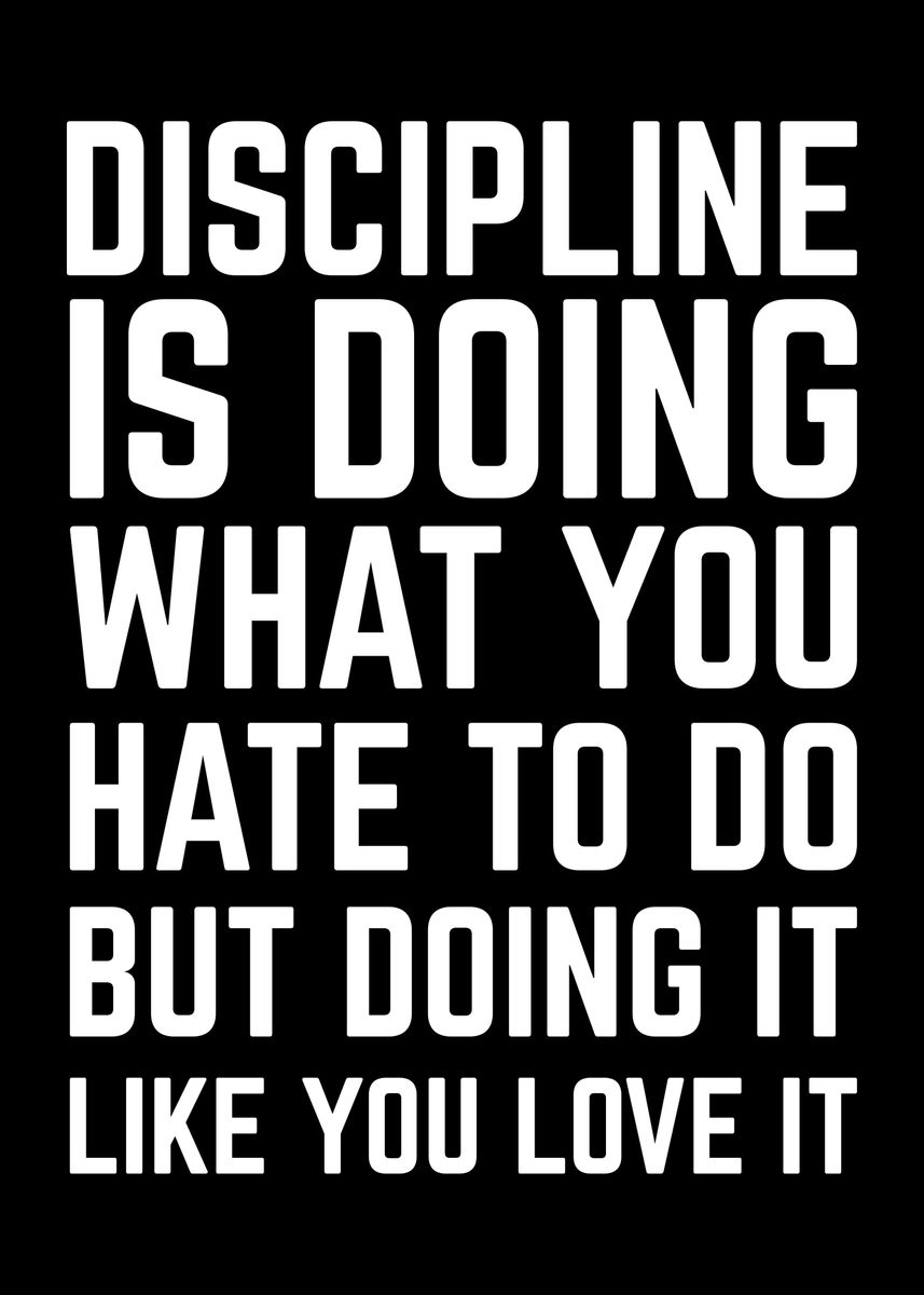 Discipline Motivation Poster Picture Metal Print Paint By Albran