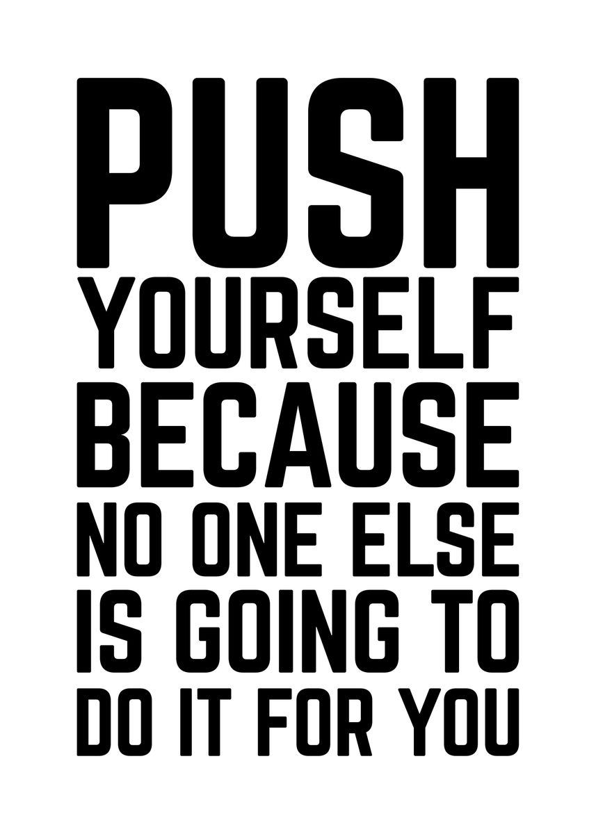 Push Yourself Poster Picture Metal Print Paint By Albran Karan