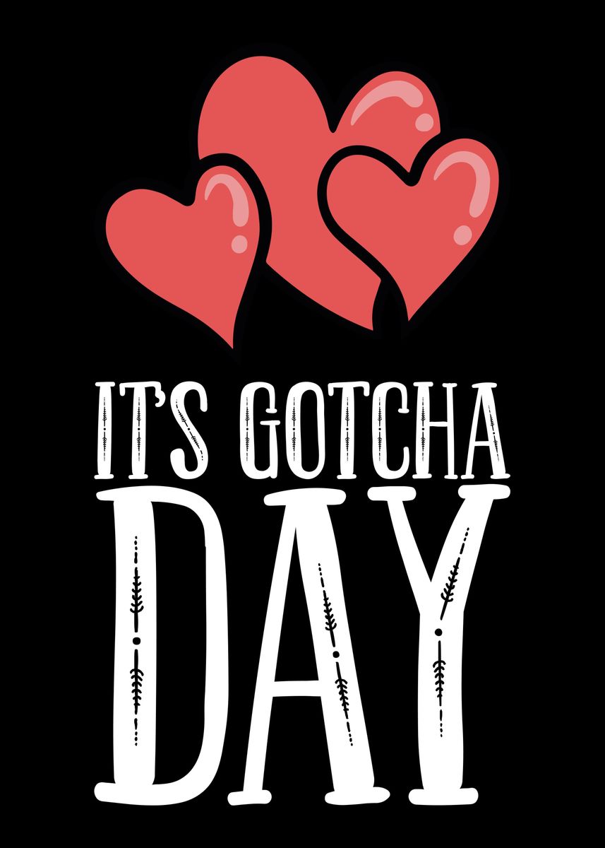 Its Gotchaday Poster Picture Metal Print Paint By Stefanie