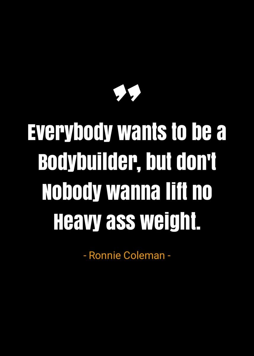 Ronnie Coleman Quotes Poster Picture Metal Print Paint By Pus