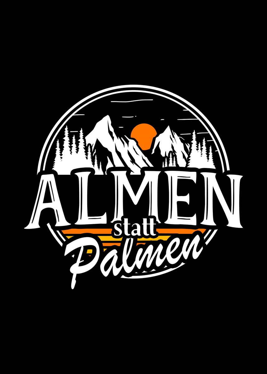 Almen Statt Palmen Wandern Poster Picture Metal Print Paint By