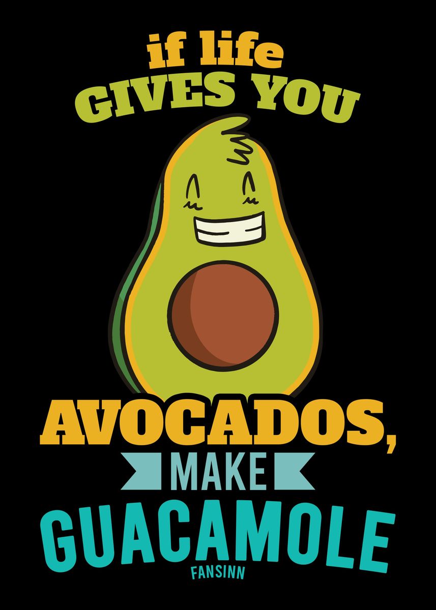 If Life Gives You Avocados Poster Picture Metal Print Paint By