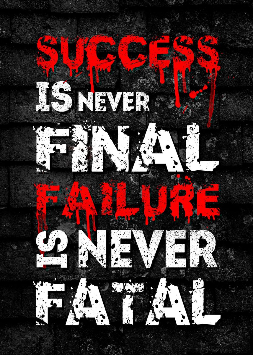 Succes Is Never Final Quot Poster Picture Metal Print Paint By