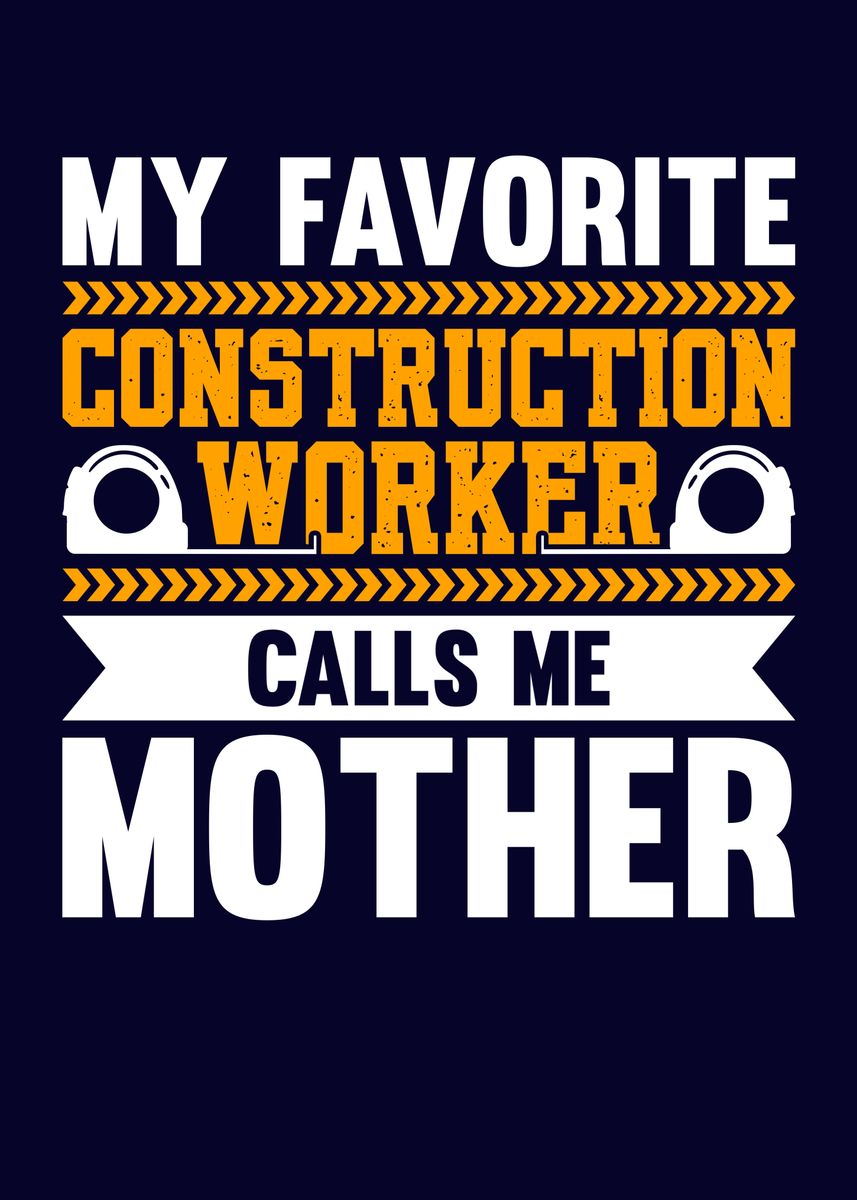 Funny Construction Worker Poster By MzumO Displate