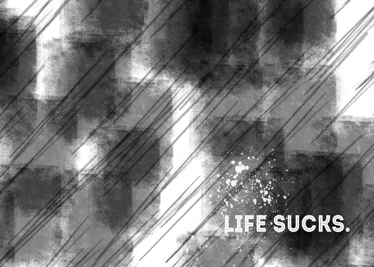 emotional-art-life-sucks-poster-by-melanie-viola-displate