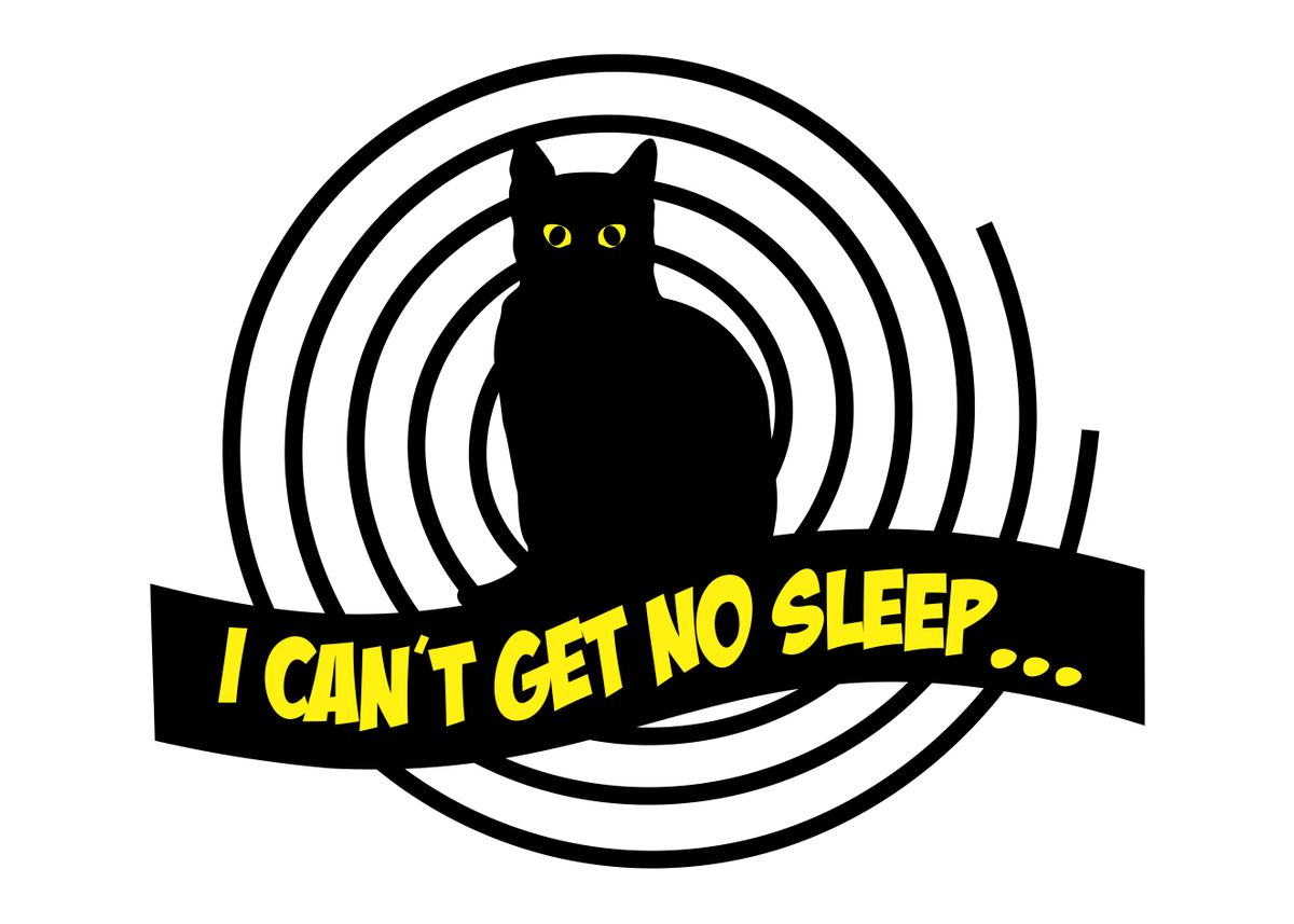 'I cant get no sleep' Poster, picture, metal print, paint by
