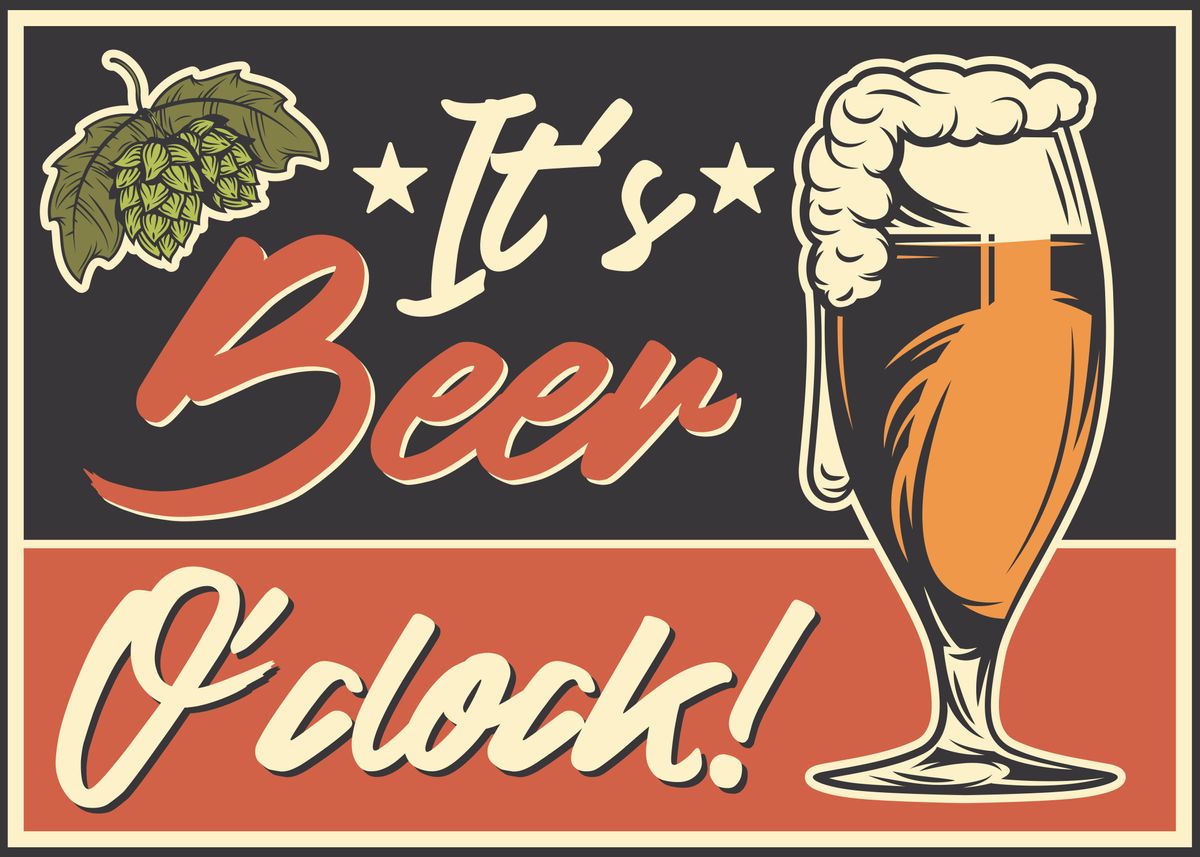 'Time For Beer' Poster by Chris Simmons Displate