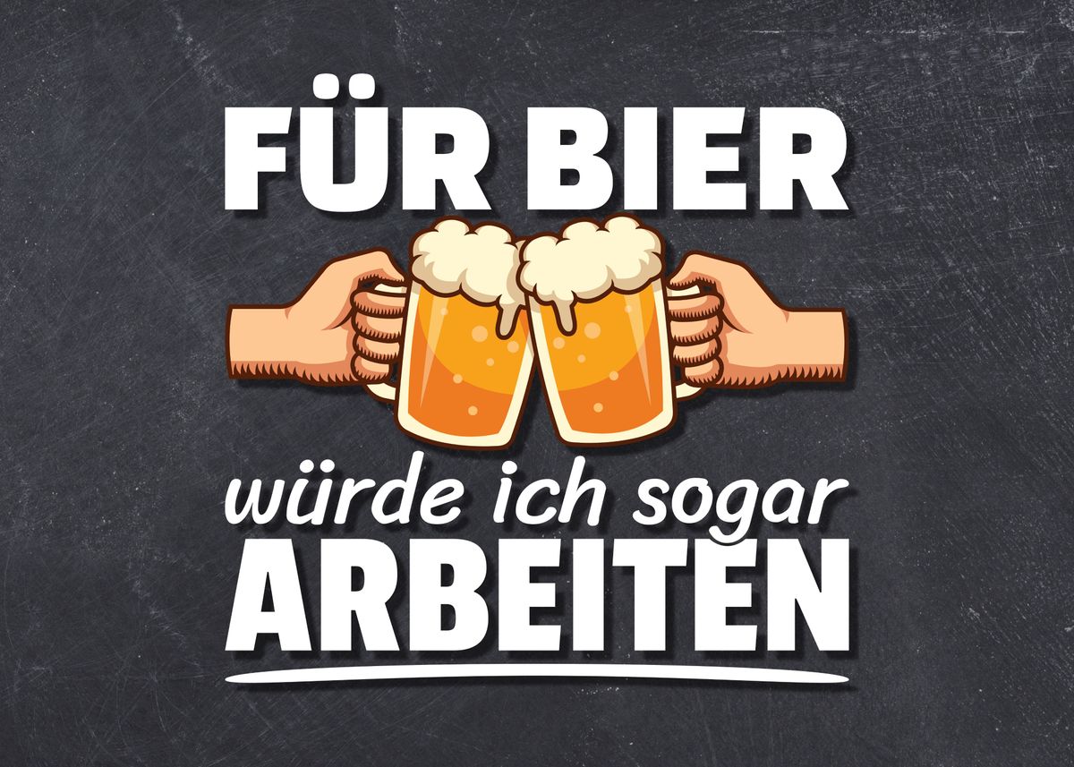 'Lustiger Bier Spruch' Poster by Steven Displate
