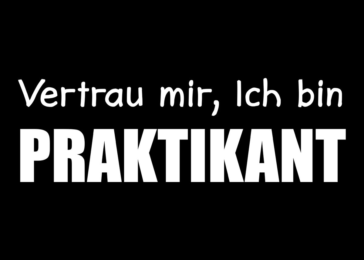'Praktikant Praktikum Prakt' Poster by Merchant Displate