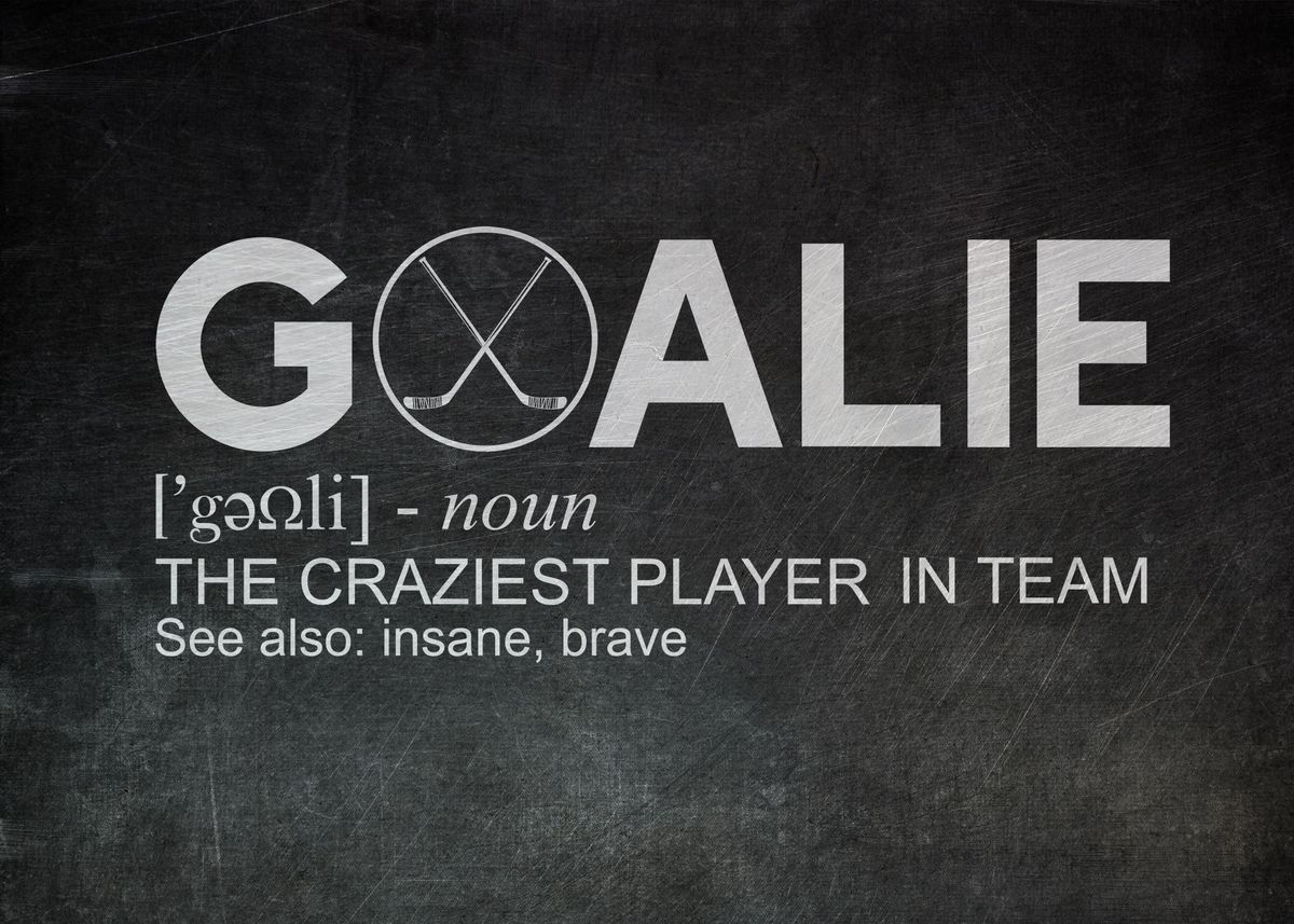 'Goalie Definition' Poster by PosterWorld Displate