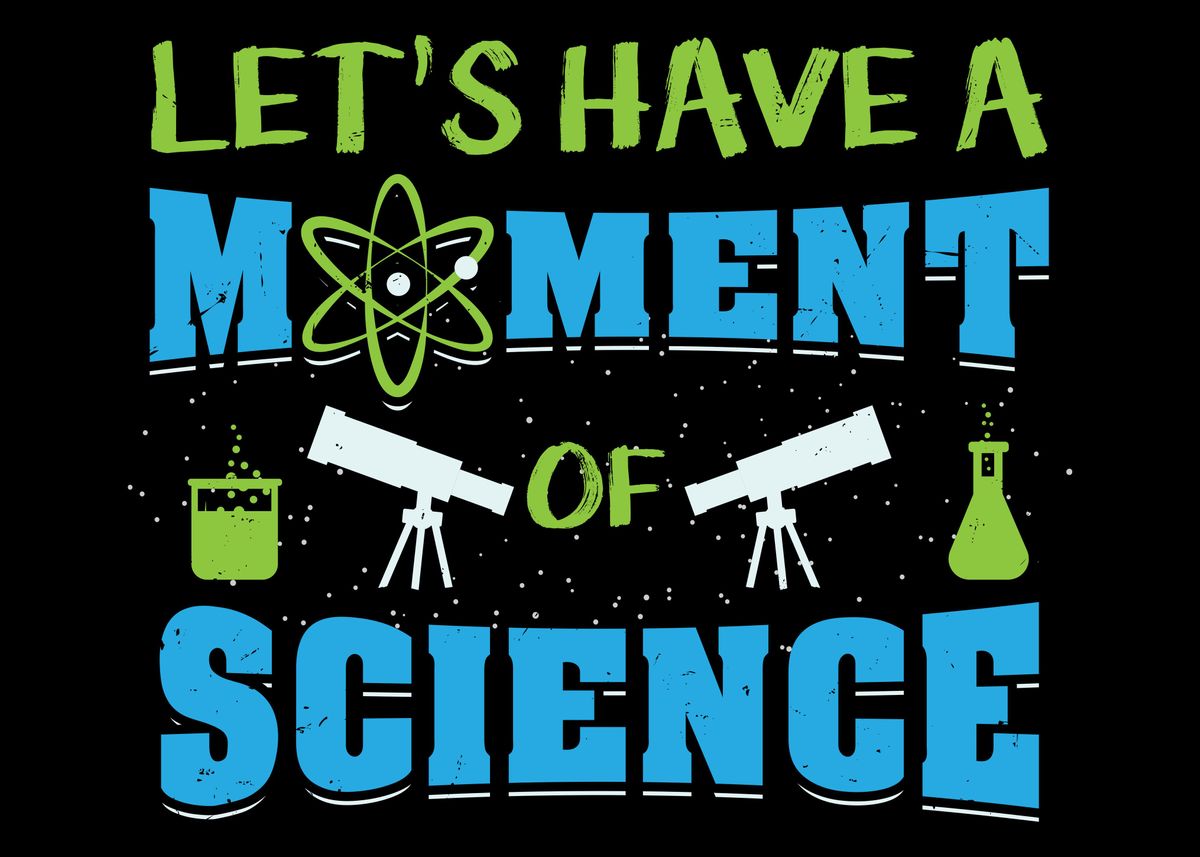 'A Moment Of Science Please' Poster, picture, metal print, paint by ...