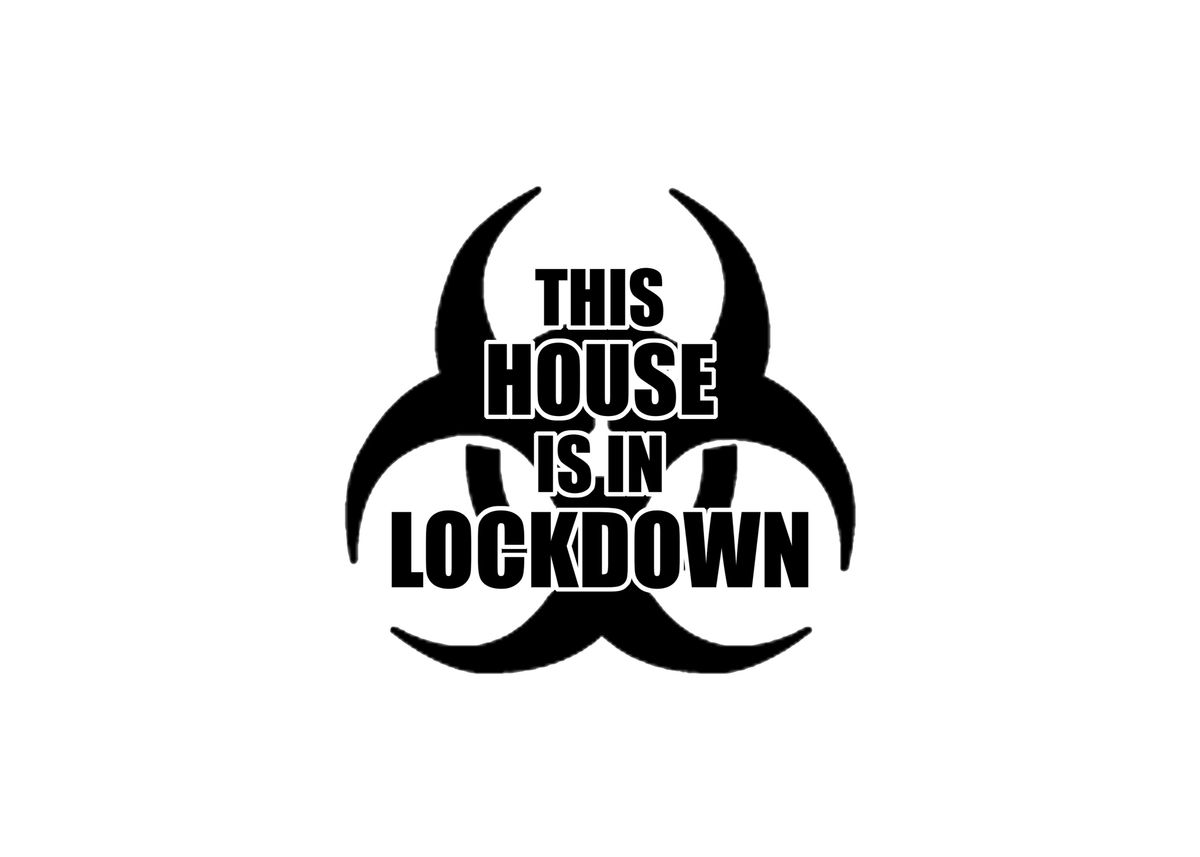 House In Lockdown Poster By Homestead Digital Displate 0055