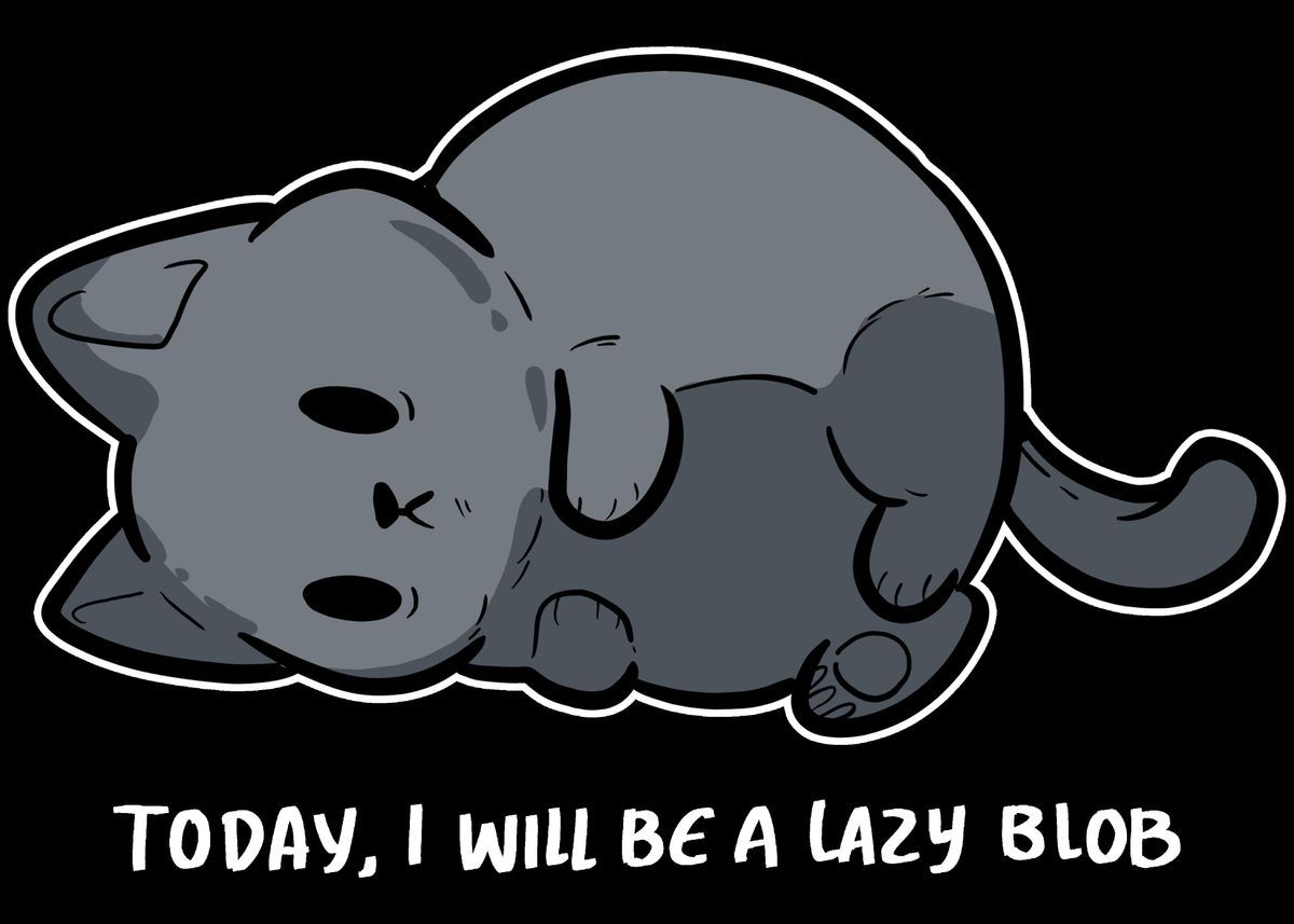 'Lazy Blob Lazy Person Gift' Poster, picture, metal print, paint by ...