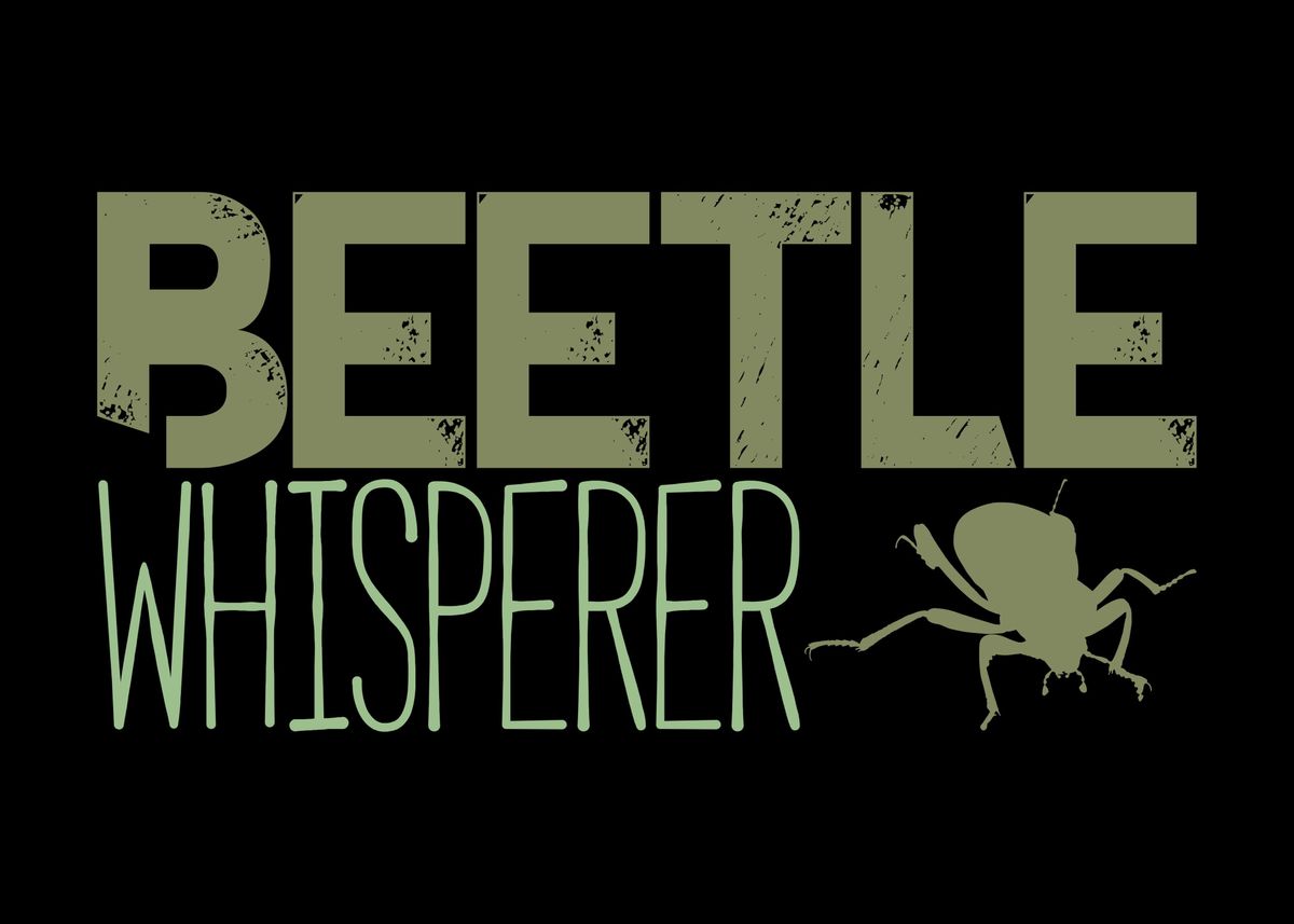 'Beetle Whisperer Insects' Poster by DesignatedDesigner | Displate