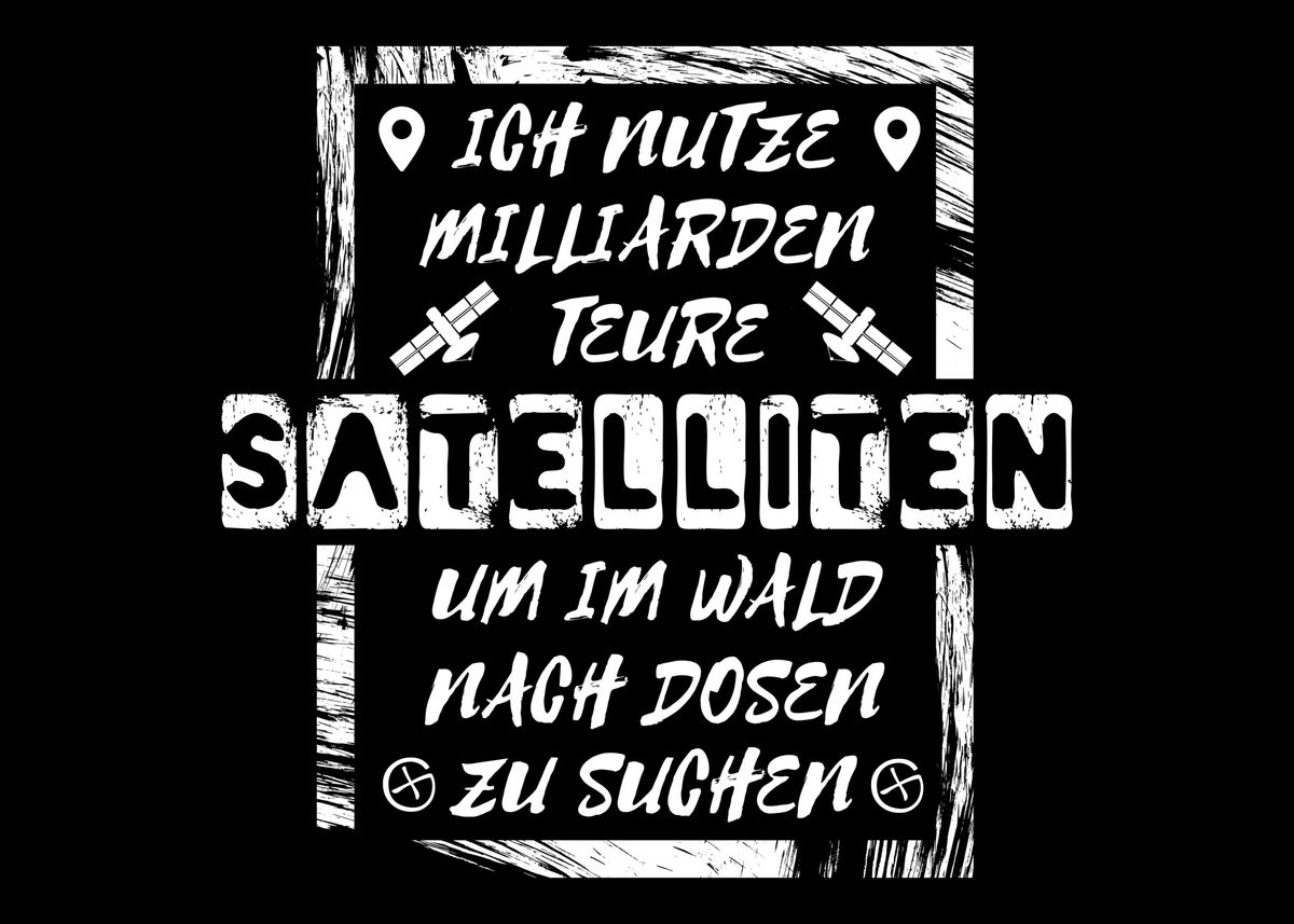 'Geocache Spruch Motiv' Poster by dvdesign Displate