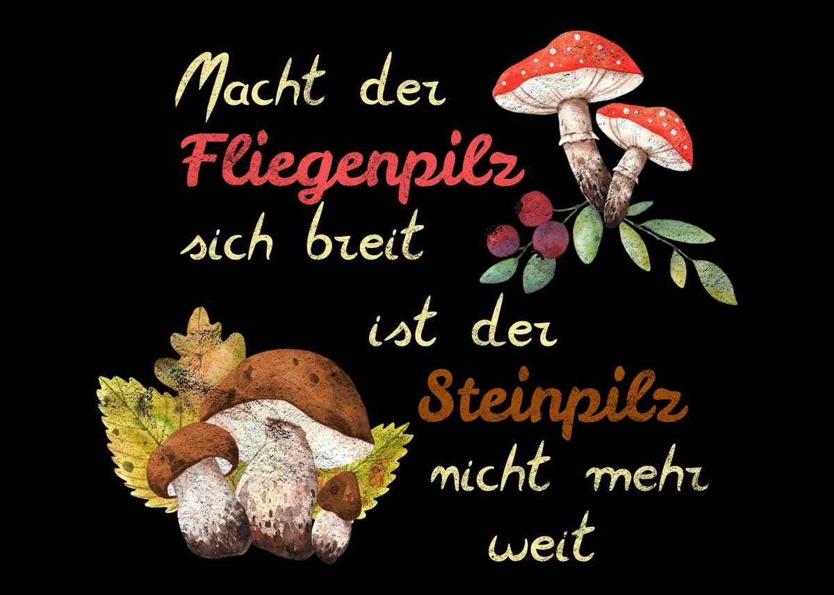 'Pilze Pilzsammler Spruch' Poster by dvdesign Displate