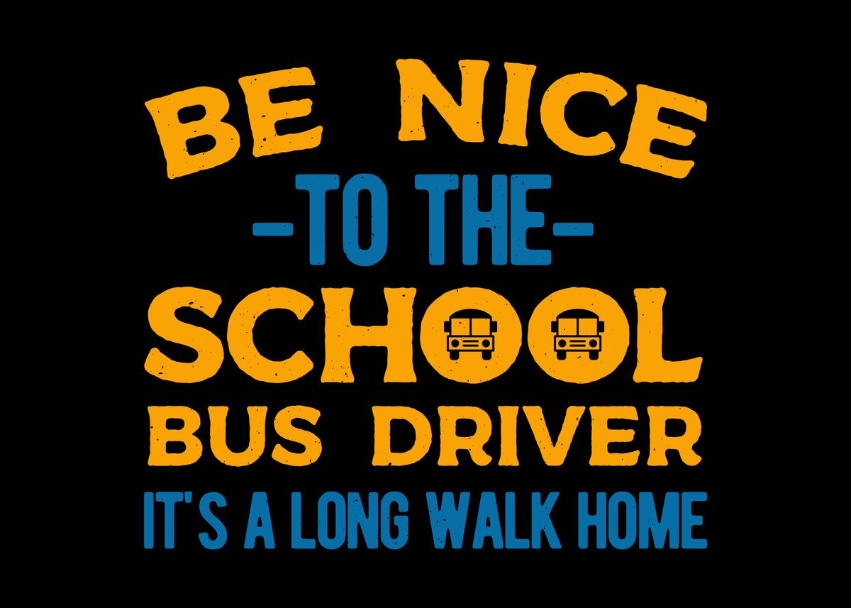 'School Bus Driver Funny' Poster, picture, metal print, paint by ...