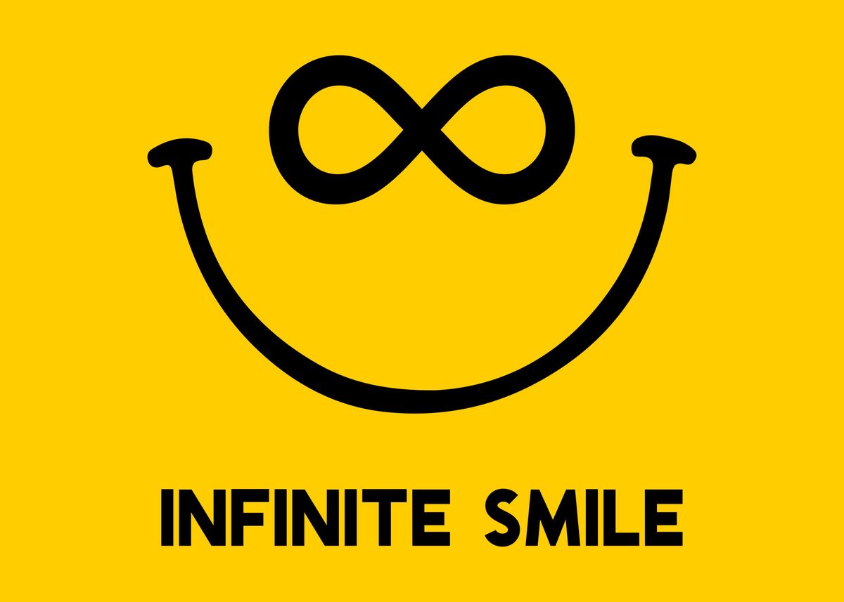 Infinity Sign Smiling 'INFINITE SMILE' Poster, picture, metal print, paint by Valentin Lerond ...