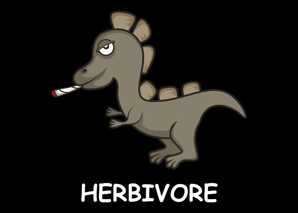 'Herbivore Weed Lover Gift' Poster, picture, metal print, paint by