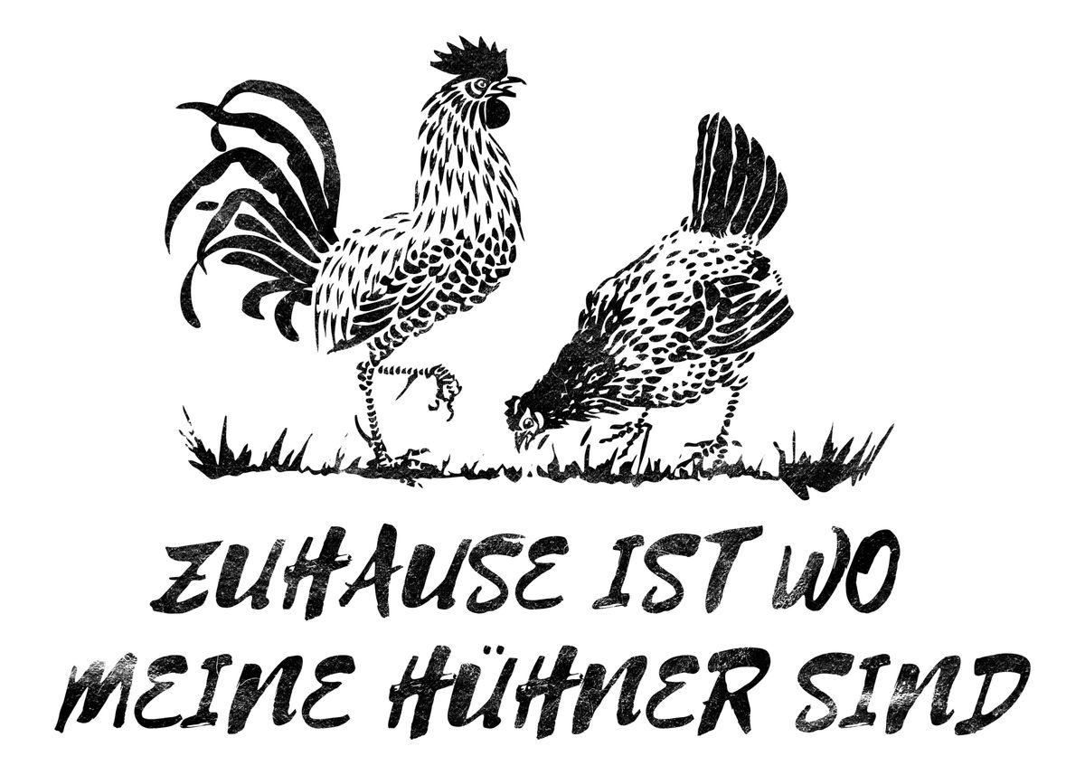 'Huhn Bauernhof Spruch' Poster, picture, metal print, paint by dvdesign