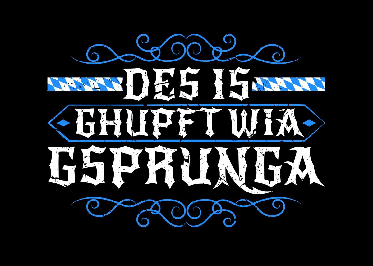 'Lustig Bayrische Sprueche' Poster by HumbaHarry Geitner Displate