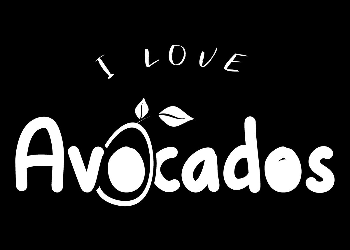 I Love Avocados Poster Picture Metal Print Paint By Dr3designs Displate