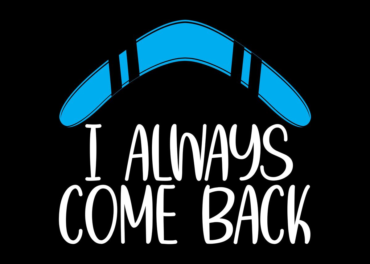 'Boomerang Joke Saying' Poster by DesignatedDesigner Displate