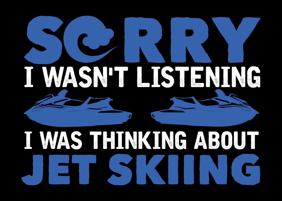 'Jet Ski Joke PWC Boat' Poster, picture, metal print, paint by