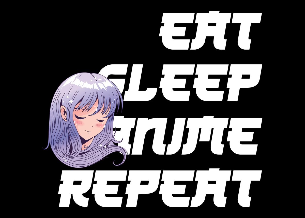  Eat Sleep Anime Memes Repeat - Funny Japanese Anime