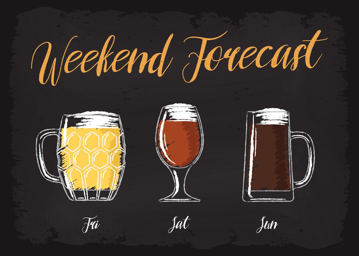 'Weekend Forecast Beer' Poster, picture, metal print, paint by dkDesign ...