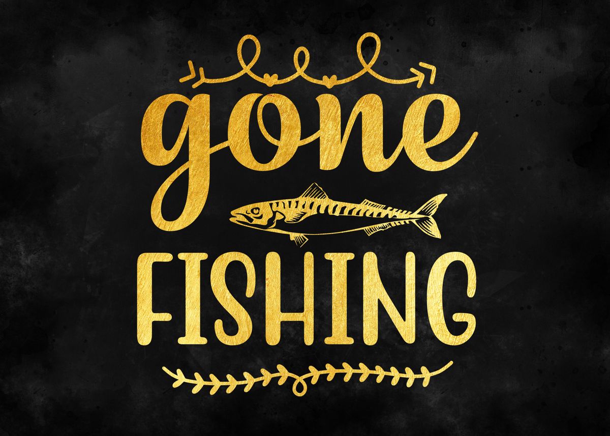 'Gone fishing ' Poster, picture, metal print, paint by Farwell ...