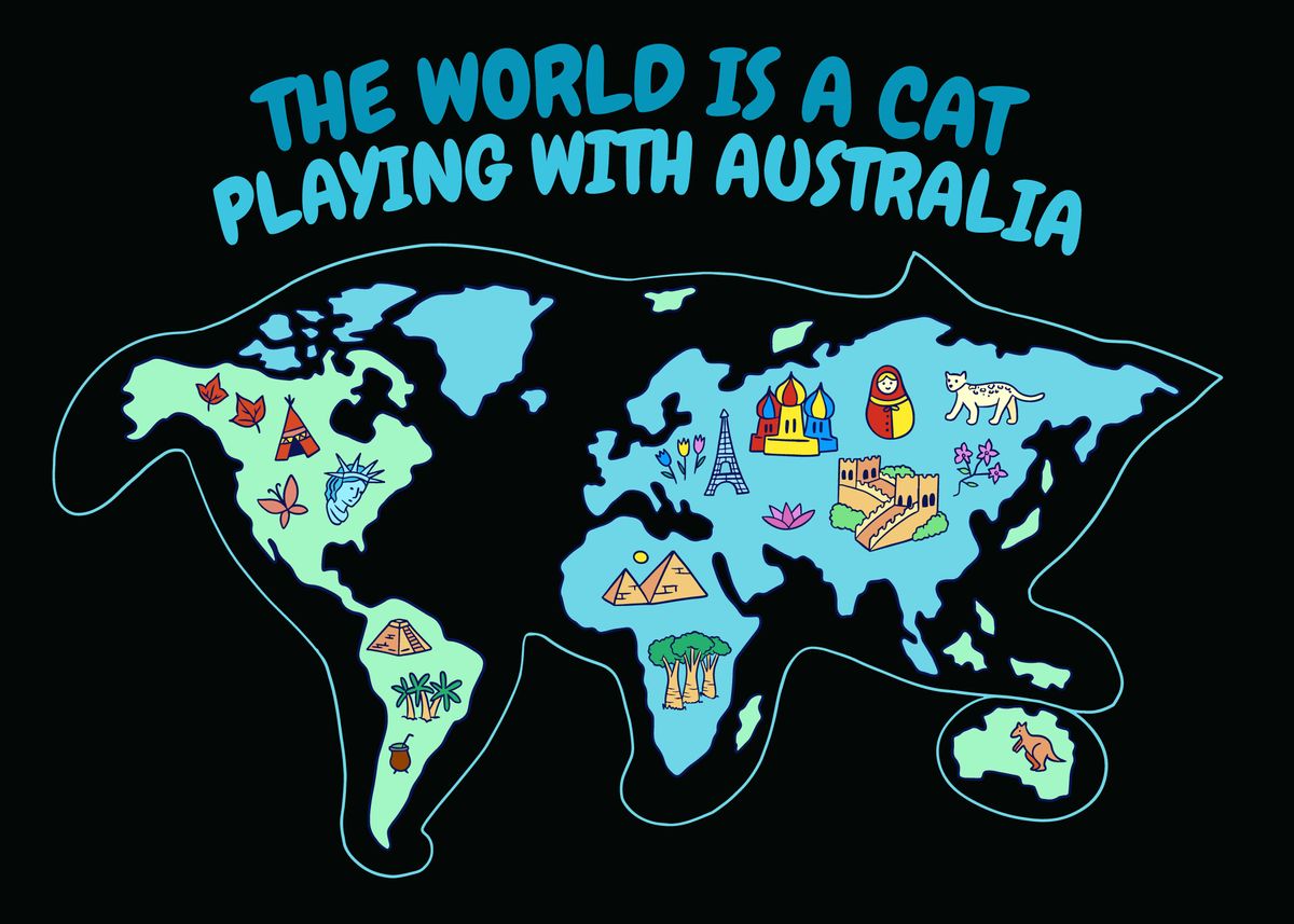 'World Map Cat Australia' Poster, picture, metal print, paint by Max Ronn Displate