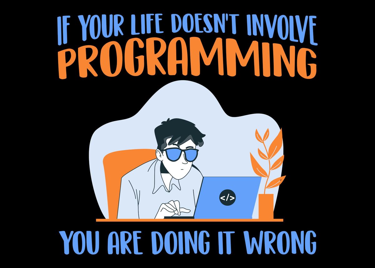 'Programmer Software' Poster, picture, metal print, paint by ...