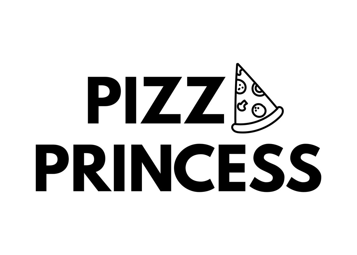 'Pizza Princess' Poster by DanielSaverio De Simone Displate
