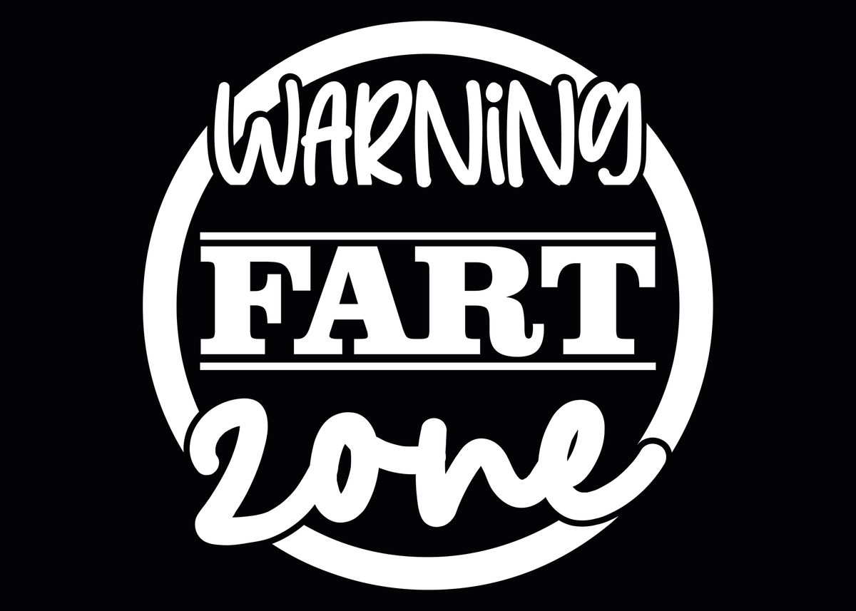 'Warning Fart Zone Poster' Poster, picture, metal print, paint by ...