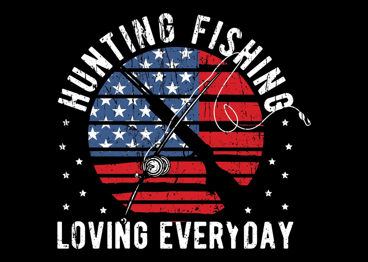 Hunting Fishing Loving Eve' Poster, picture, metal print, paint by  DesignsByJnk5