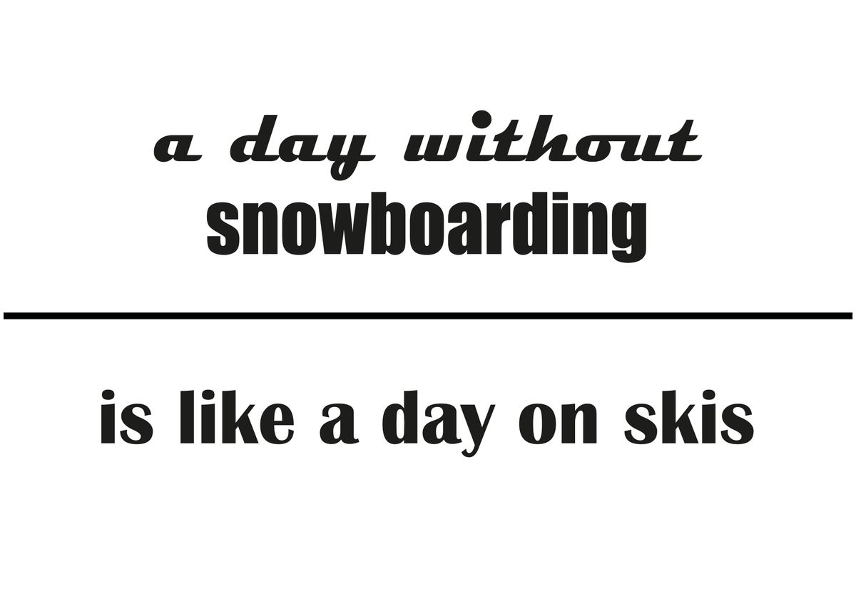 'Snowboarding versus skiing' Poster, picture, metal print, paint by