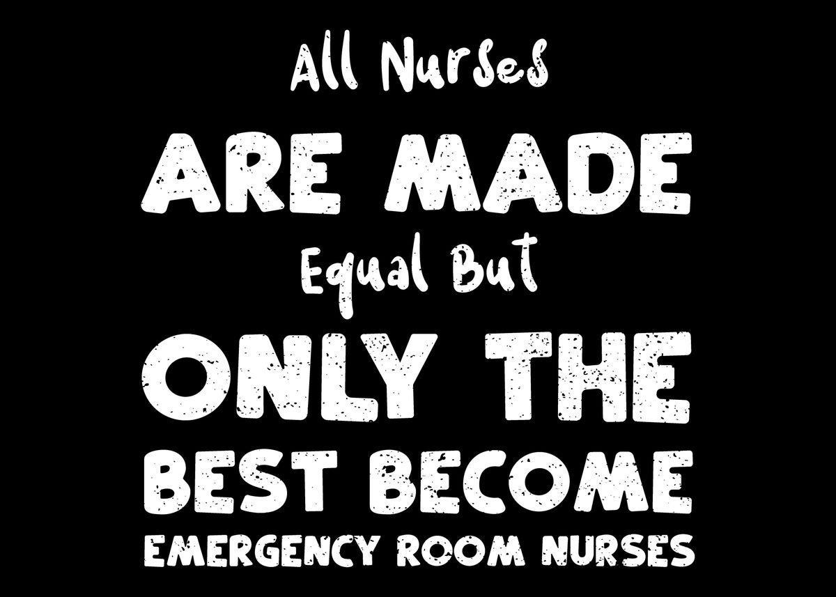 'All Nurses Are Made Equal ' Poster, picture, metal print, paint by ...