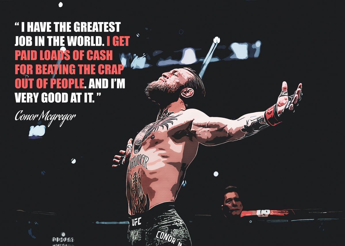 'conor mcgregor quotes' Poster, picture, metal print, paint by Benny