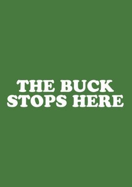 The Buck Stops Here Simply Inspired Series 014