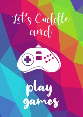 Cuddle and Play Games