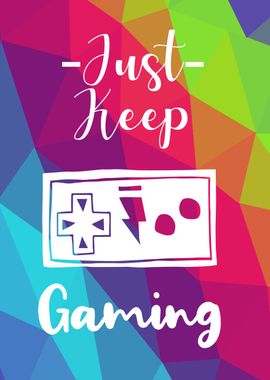 Just Keep Gaming 4