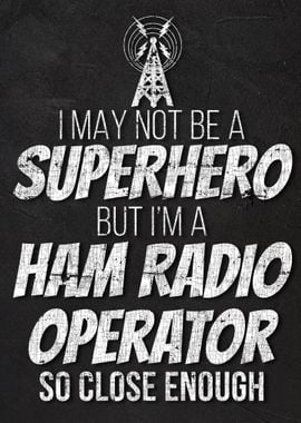 Not a Superhero Ham Radio