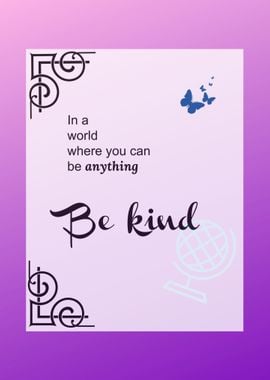 Be Kind